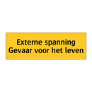 Externe spanning Gevaar voor het leven & Externe spanning Gevaar voor het leven
