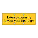 Externe spanning Gevaar voor het leven & Externe spanning Gevaar voor het leven