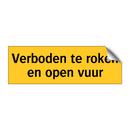 Verboden te roken en open vuur & Verboden te roken en open vuur & Verboden te roken en open vuur