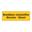 Brandbare vloeistoffen Benzine - Diesel & Brandbare vloeistoffen Benzine - Diesel