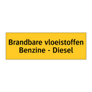 Brandbare vloeistoffen Benzine - Diesel & Brandbare vloeistoffen Benzine - Diesel
