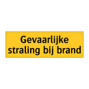 Gevaarlijke straling bij brand & Gevaarlijke straling bij brand & Gevaarlijke straling bij brand