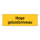 Hoge geluidsniveau & Hoge geluidsniveau & Hoge geluidsniveau & Hoge geluidsniveau