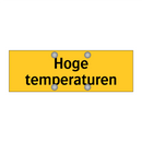 Hoge temperaturen & Hoge temperaturen & Hoge temperaturen