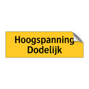 Hoogspanning Dodelijk & Hoogspanning Dodelijk & Hoogspanning Dodelijk & Hoogspanning Dodelijk