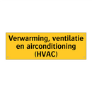 Verwarming, ventilatie en airconditioning (HVAC) & Verwarming, ventilatie en airconditioning (HVAC)