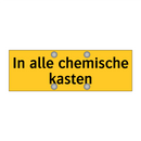 In alle chemische kasten & In alle chemische kasten & In alle chemische kasten