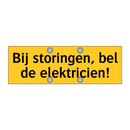Bij storingen, bel de elektricien! & Bij storingen, bel de elektricien!