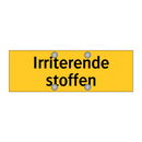 Irriterende stoffen & Irriterende stoffen & Irriterende stoffen
