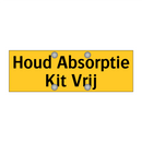 Houd Absorptie Kit Vrij & Houd Absorptie Kit Vrij & Houd Absorptie Kit Vrij