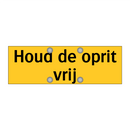 Houd de oprit vrij & Houd de oprit vrij & Houd de oprit vrij
