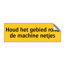 Houd het gebied rond de machine netjes & Houd het gebied rond de machine netjes