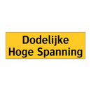 Dodelijke Hoge Spanning & Dodelijke Hoge Spanning & Dodelijke Hoge Spanning