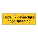 Dodelijk gevaarlijke hoge spanning & Dodelijk gevaarlijke hoge spanning