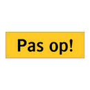 Pas op! & Pas op! & Pas op! & Pas op! & Pas op! & Pas op! & Pas op! & Pas op! & Pas op!