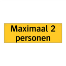 Maximaal 2 personen & Maximaal 2 personen & Maximaal 2 personen & Maximaal 2 personen