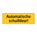 Automatische schuifdeur! & Automatische schuifdeur! & Automatische schuifdeur!