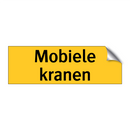 Mobiele kranen & Mobiele kranen & Mobiele kranen & Mobiele kranen