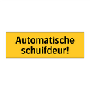 Automatische schuifdeur! & Automatische schuifdeur! & Automatische schuifdeur!