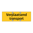 Verplaatsend transport & Verplaatsend transport & Verplaatsend transport