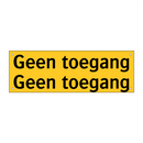 Geen toegang Geen toegang & Geen toegang Geen toegang & Geen toegang Geen toegang