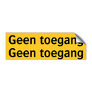 Geen toegang Geen toegang & Geen toegang Geen toegang & Geen toegang Geen toegang