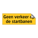 Geen verkeer op de startbanen & Geen verkeer op de startbanen & Geen verkeer op de startbanen