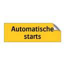 Automatische starts & Automatische starts & Automatische starts & Automatische starts