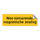 Niet-ioniserende, magnetische straling & Niet-ioniserende, magnetische straling