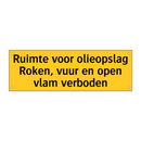 Ruimte voor olieopslag Roken, vuur en open vlam verboden