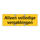 Alleen volledige verpakkingen & Alleen volledige verpakkingen & Alleen volledige verpakkingen