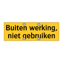Buiten werking, niet gebruiken & Buiten werking, niet gebruiken & Buiten werking, niet gebruiken