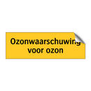 Ozonwaarschuwing voor ozon & Ozonwaarschuwing voor ozon & Ozonwaarschuwing voor ozon
