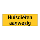 Huisdieren aanwezig & Huisdieren aanwezig & Huisdieren aanwezig