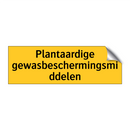 Plantaardige gewasbeschermingsmiddelen & Plantaardige gewasbeschermingsmiddelen