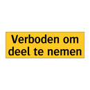 Verboden om deel te nemen & Verboden om deel te nemen & Verboden om deel te nemen