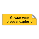 Gevaar voor propaanexplosie & Gevaar voor propaanexplosie & Gevaar voor propaanexplosie