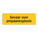 Gevaar voor propaanexplosie & Gevaar voor propaanexplosie & Gevaar voor propaanexplosie