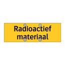 Radioactief materiaal & Radioactief materiaal & Radioactief materiaal