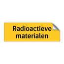 Radioactieve materialen & Radioactieve materialen & Radioactieve materialen