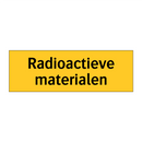 Radioactieve materialen & Radioactieve materialen & Radioactieve materialen