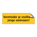 Verminder je snelheid, jonge ooievaars! & Verminder je snelheid, jonge ooievaars!