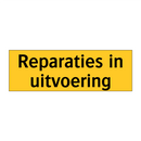 Reparaties in uitvoering & Reparaties in uitvoering & Reparaties in uitvoering