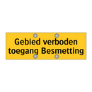Gebied verboden toegang Besmetting & Gebied verboden toegang Besmetting