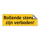 Rollende stenen zijn verboden! & Rollende stenen zijn verboden! & Rollende stenen zijn verboden!