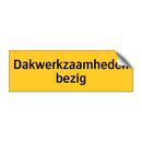 Dakwerkzaamheden bezig & Dakwerkzaamheden bezig & Dakwerkzaamheden bezig & Dakwerkzaamheden bezig