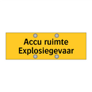 Accu ruimte Explosiegevaar & Accu ruimte Explosiegevaar & Accu ruimte Explosiegevaar