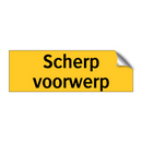 Scherp voorwerp & Scherp voorwerp & Scherp voorwerp & Scherp voorwerp