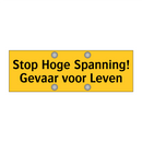 Stop Hoge Spanning! Gevaar voor Leven & Stop Hoge Spanning! Gevaar voor Leven