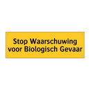 Stop Waarschuwing voor Biologisch Gevaar & Stop Waarschuwing voor Biologisch Gevaar